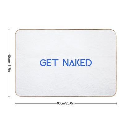 Funny Get Naked  Multi-Purpose Bath Mat
