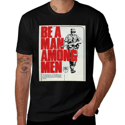 Be A Man Among Men Rhodesian Army  Graphic-printed T-Shirt