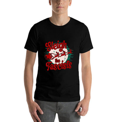 Sleigh The Fascists Funny Political Christmas Human Rights  Quick-drying T-Shirt
