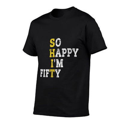 Womens So Happy I'm Fifty Gag 50 Years Old Funny 50th Birthday  Ribbed Collar T-Shirt
