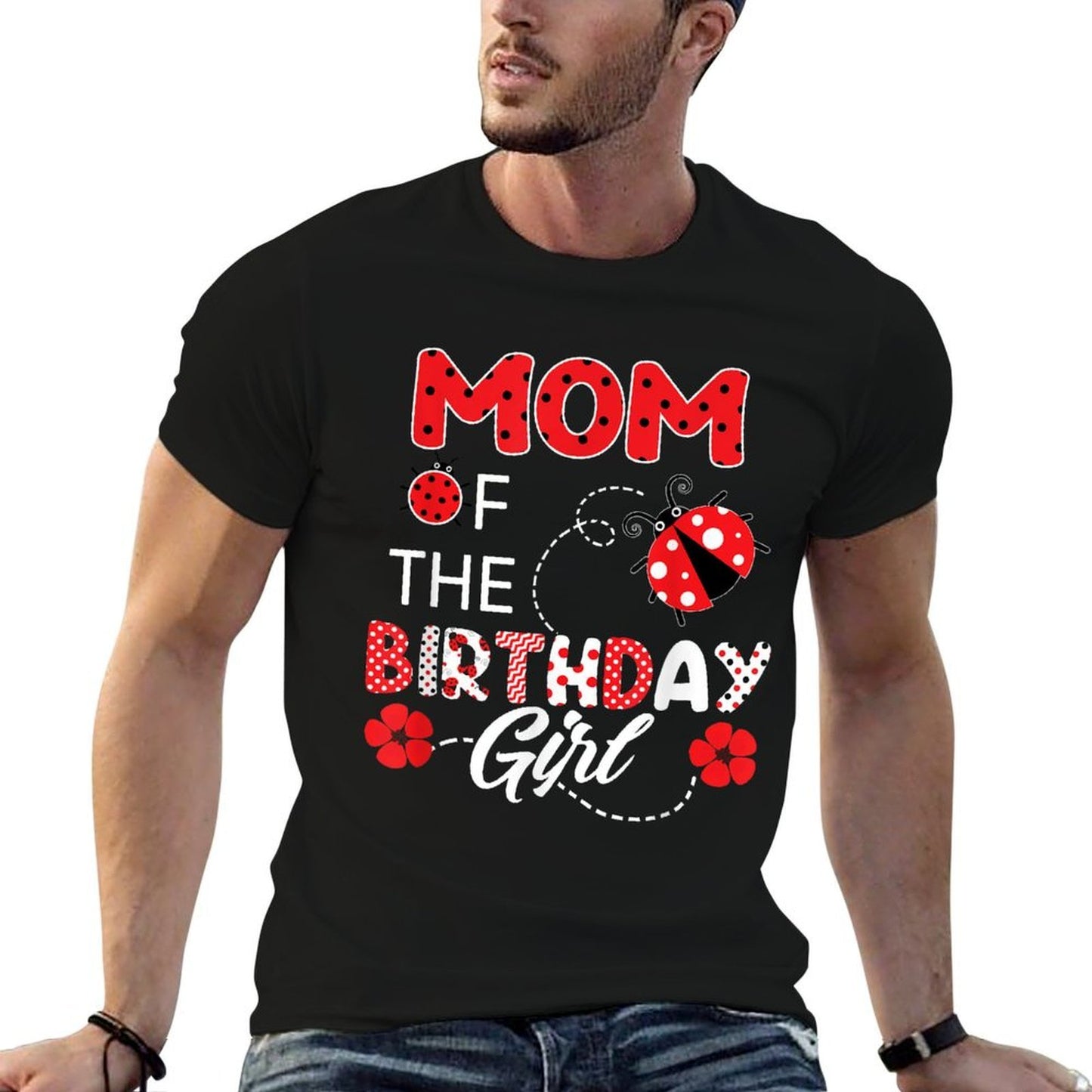 Mom Of The Birthday Girl - Family Ladybug Birthday Comfortable T-Shirt