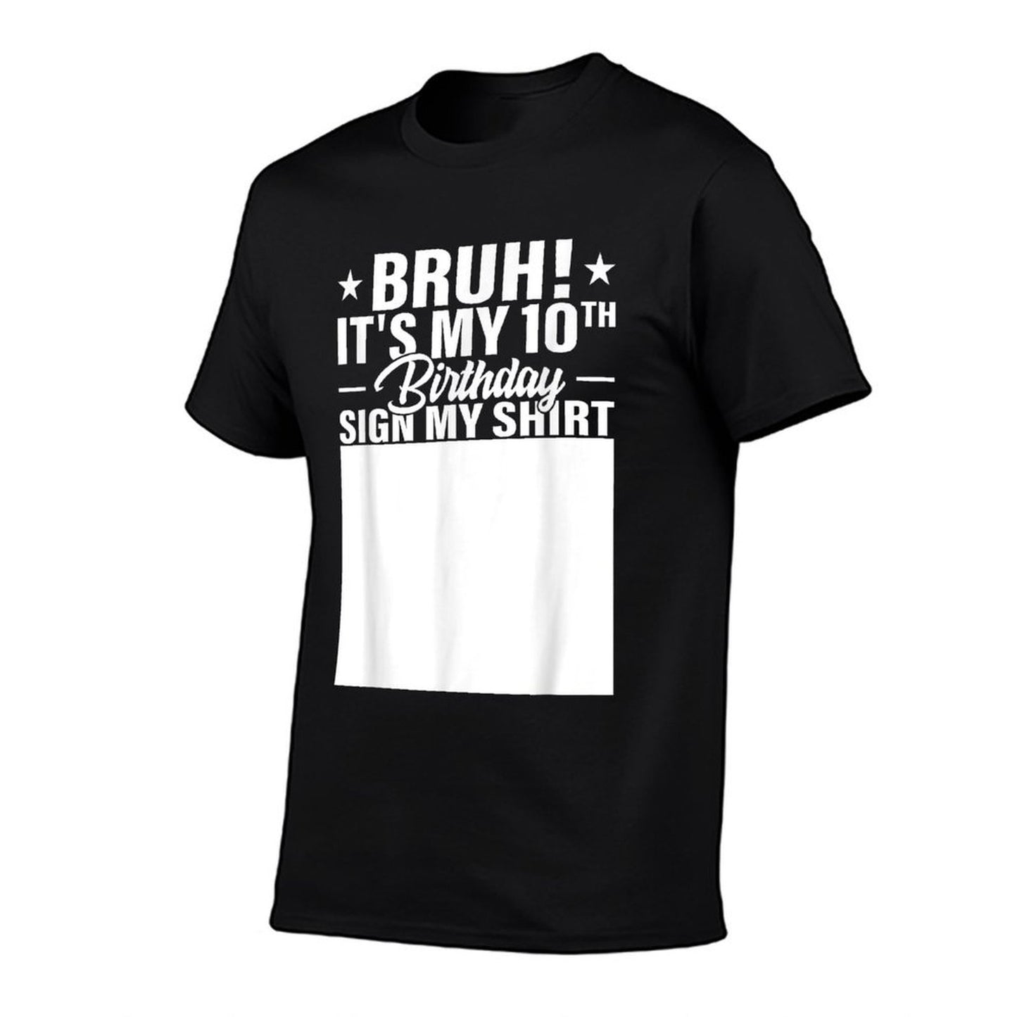 Bruh It's My 10th Birthday Sign My 10 Year Old Party  Stretchy T-Shirt
