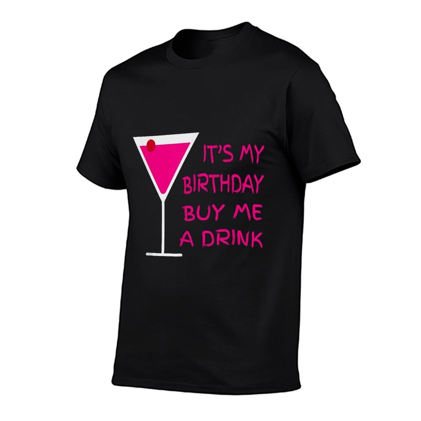 It's My Birthday Buy Me A Drink Party for Women Men  Rolled Sleeves T-Shirt