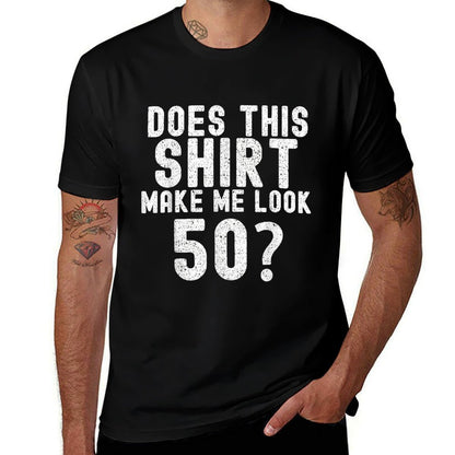Does This Make Me Look 50 50th Birthday 1972  Graphic-printed T-Shirt