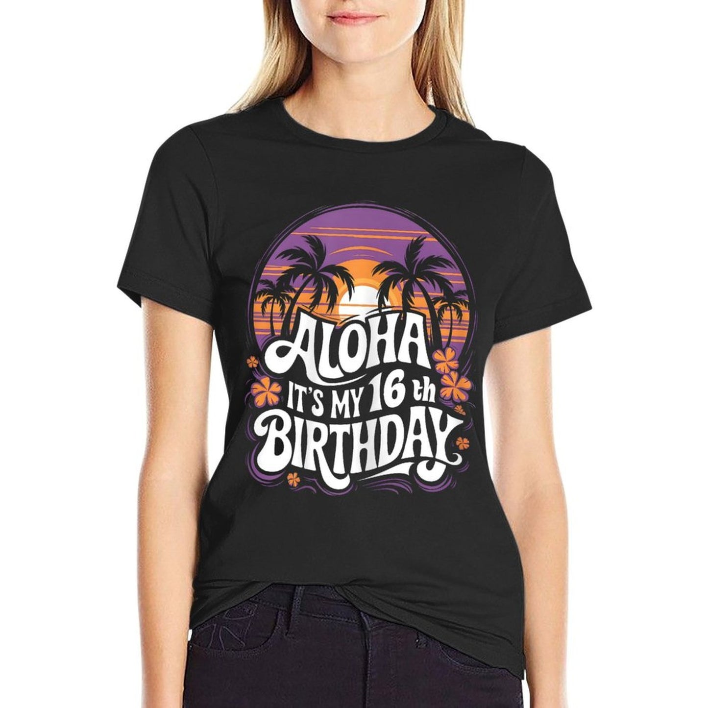 Aloha Its My 16th Birthday Hawaii 16 Year Old Hawaiian Party  High-quality Stitching T-Shirt