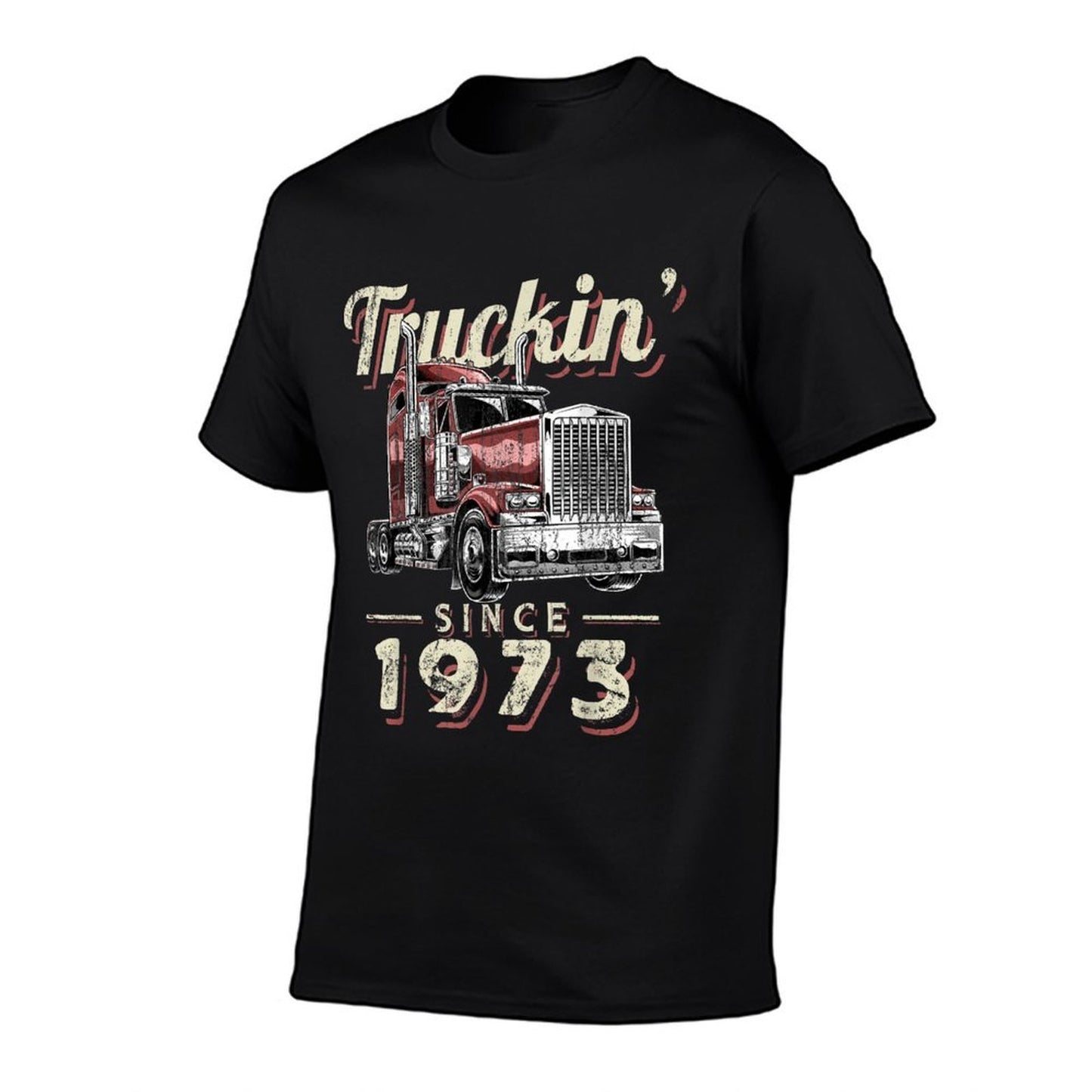 Truckin Since 1973 Trucker Big Rig Driver 50th Birthday  Slim-fit Cut T-Shirt