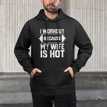 Fitness Gym Motivation I Workout Because My Wife Is Hot Customizable Surface Hoodie