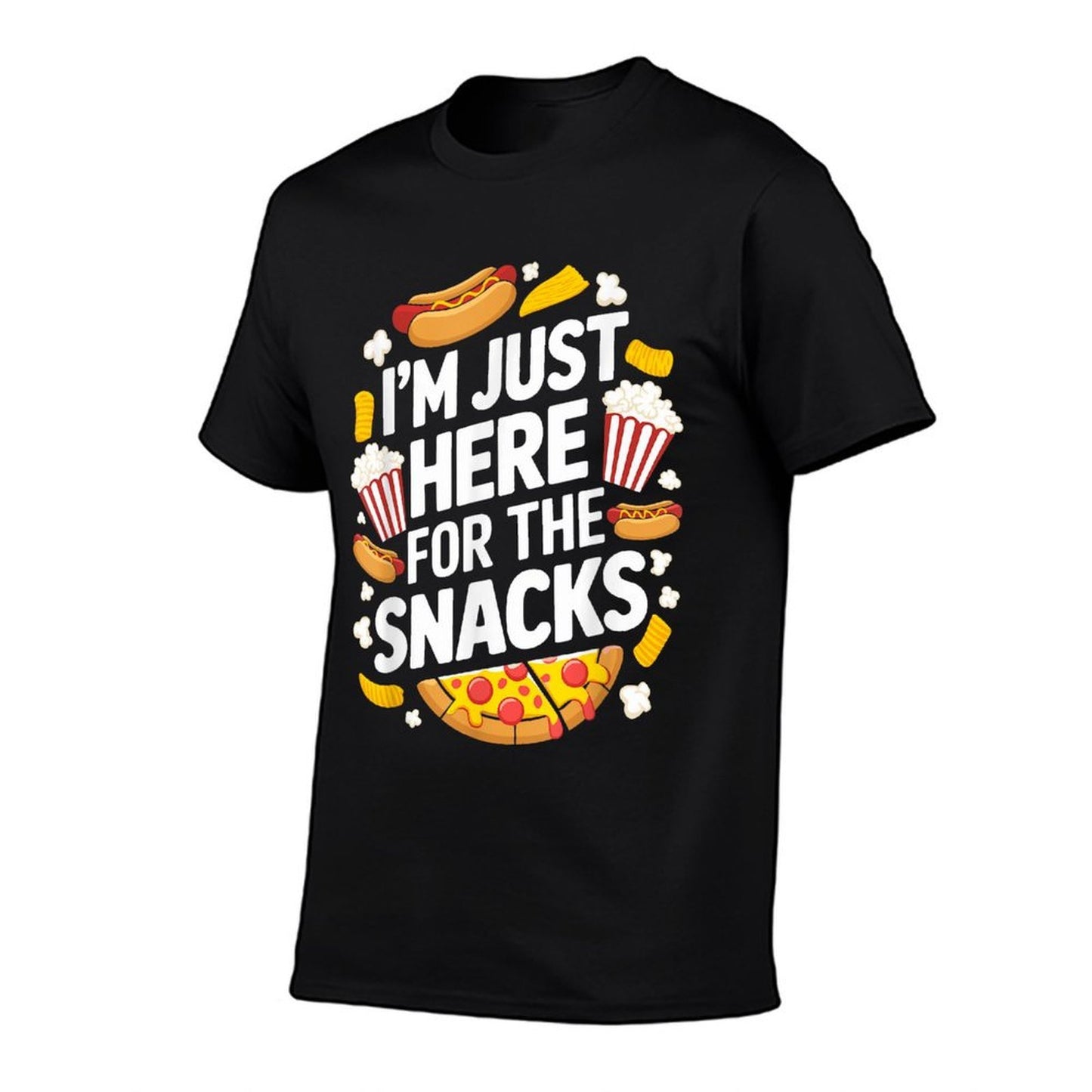 I&#39;m Just Here For The Snacks Funny Food Lover Foodie  High-quality Stitching T-Shirt