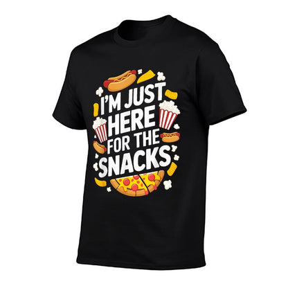 I&#39;m Just Here For The Snacks Funny Food Lover Foodie  High-quality Stitching T-Shirt