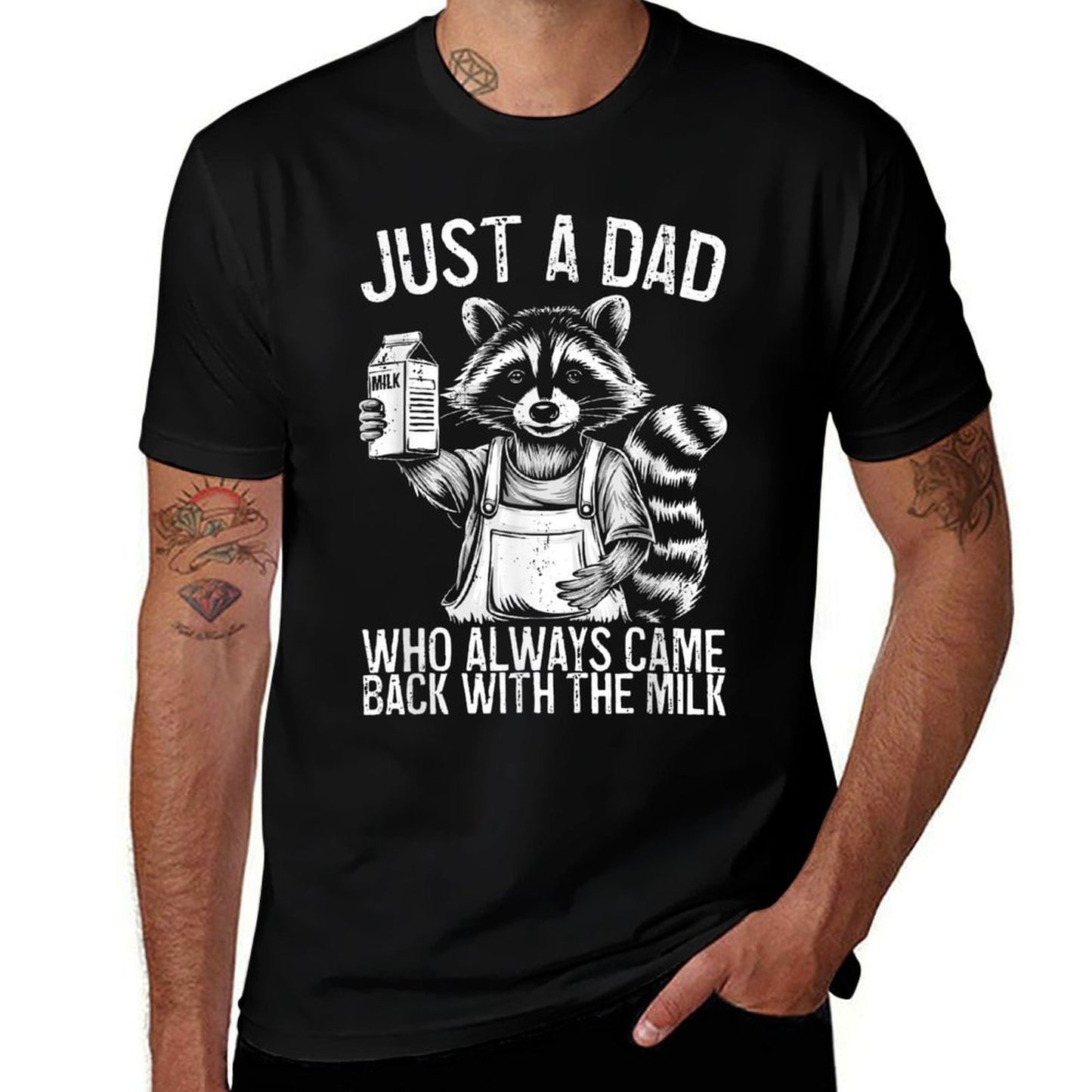 Just A Dad Who Always Came Back With The Milk Racoon  Cotton T-Shirt