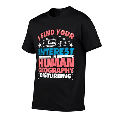 Human Geography Funny Saying  Polyester Blend T-Shirt