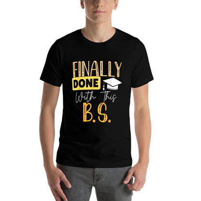 Finally Done With This Bs Bachelor's Bachelor Graduation  Lightweight T-Shirt
