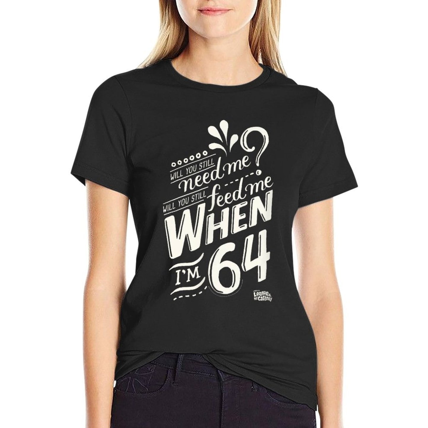 Lyrics by Lennon And McCartney - When I'm 64  Breathable T-Shirt
