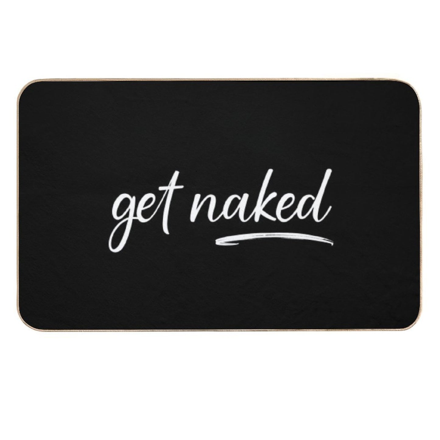 Get Naked Funny Bathroom Graphic  Multi-Purpose Bath Mat