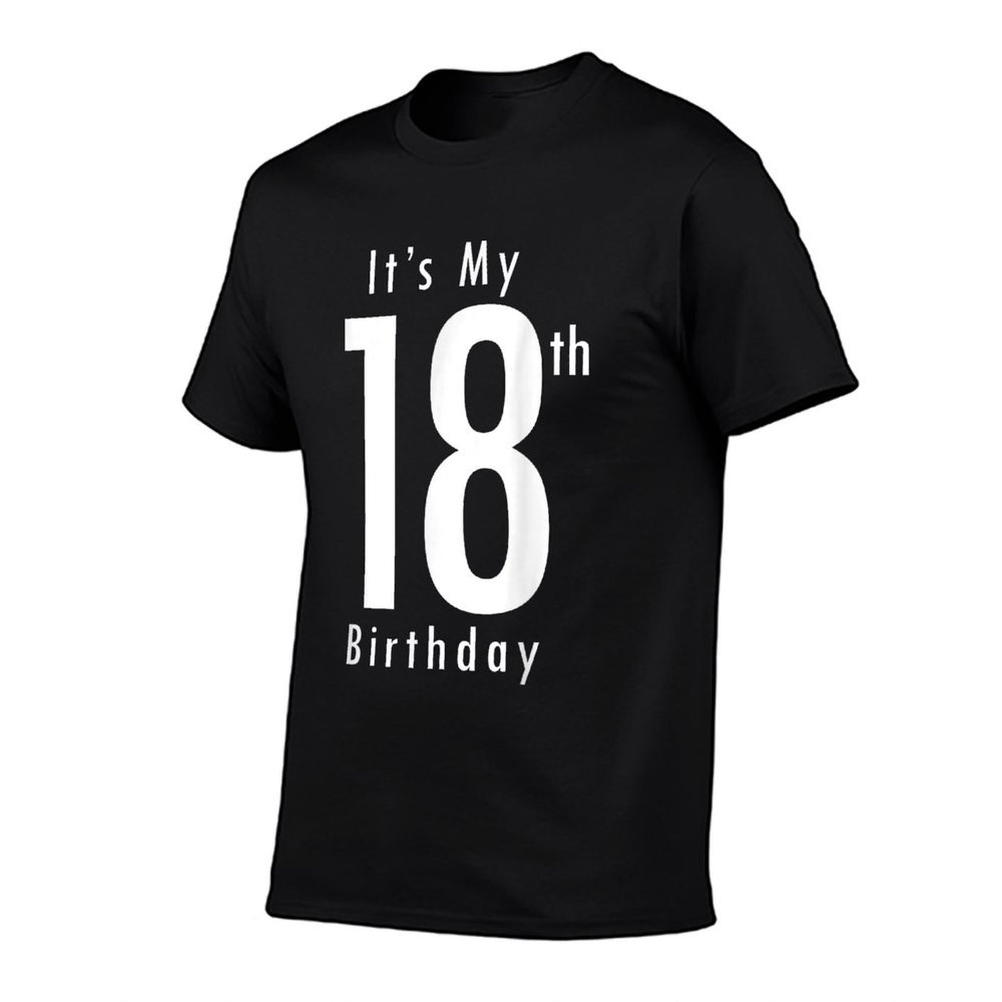 Its My 18th Birthday. 18th Birthday 18 Year Old Birthday  Wrinkle-resistant T-Shirt