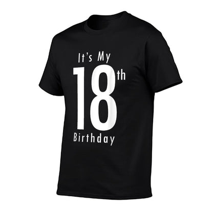 Its My 18th Birthday. 18th Birthday 18 Year Old Birthday  Wrinkle-resistant T-Shirt