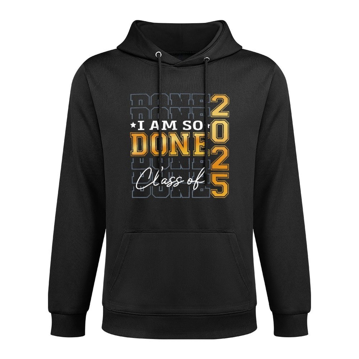 Senior 2025 Graduation I Am So Done Class Of 2025 Graduate Layering Staple Hoodie