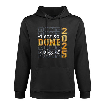 Senior 2025 Graduation I Am So Done Class Of 2025 Graduate Layering Staple Hoodie