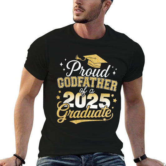 Proud Godfather of Class of 2025 Graduate Senior Graduation Comfortable T-Shirt