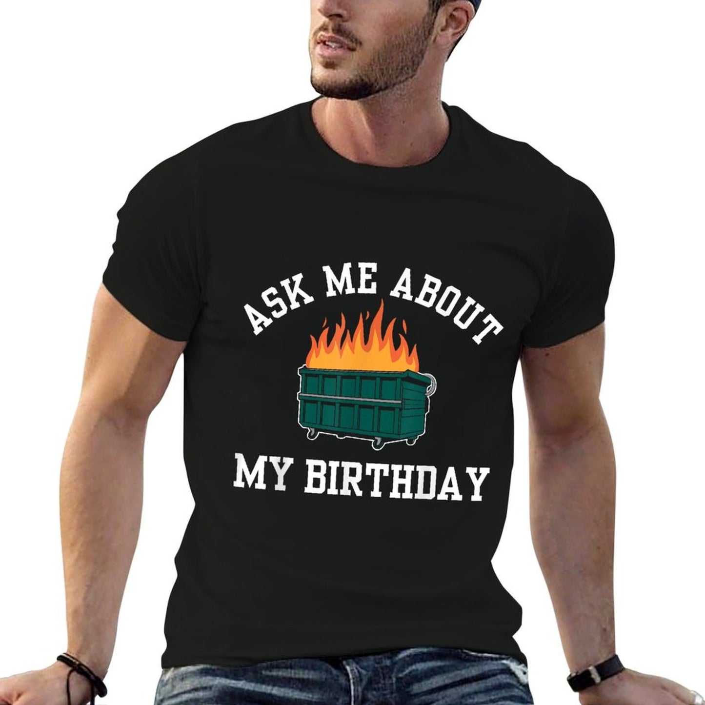 Funny Birthday Dumpster Fire 21st 30th 40th 50th Birthday  Relaxed-fit T-Shirt