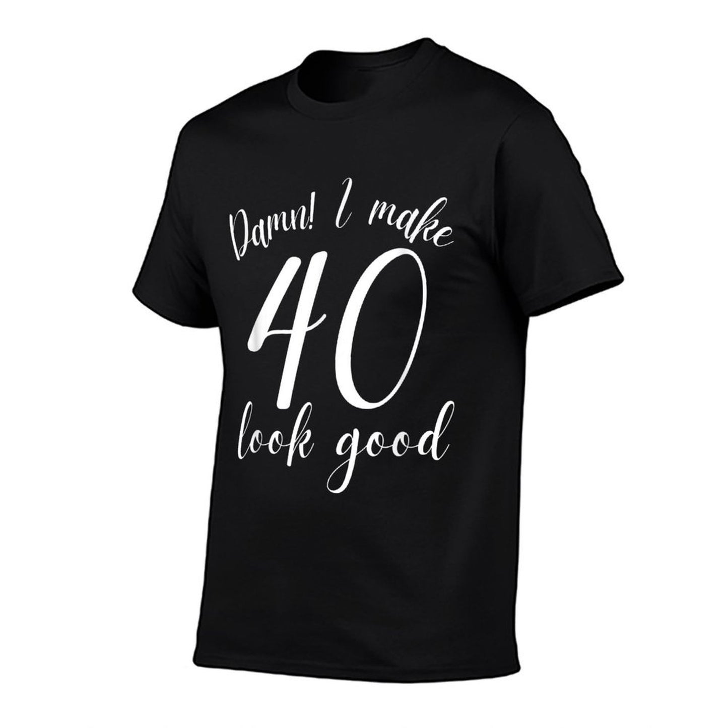 Damn I Make 40 Look Good 40th Birthday Gifts Women Men  Quick-drying T-Shirt