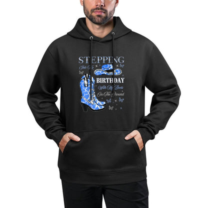 Stepping Into My Birthday With My Boots On The Ground Versatile Streetwear Hoodie