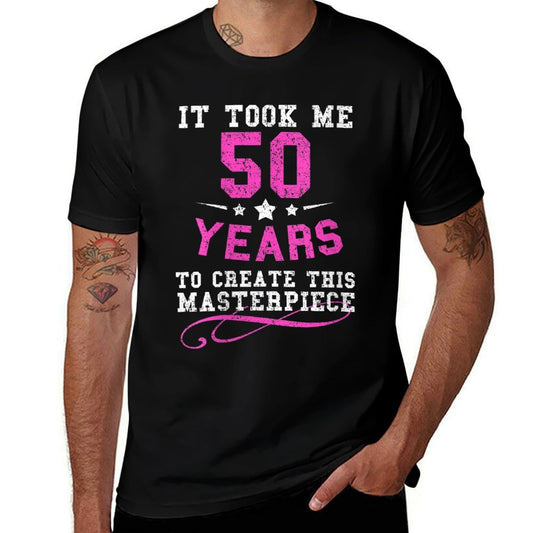 Womens Funny 50th Birthday Gift Idea for Women  High-quality Stitching T-Shirt