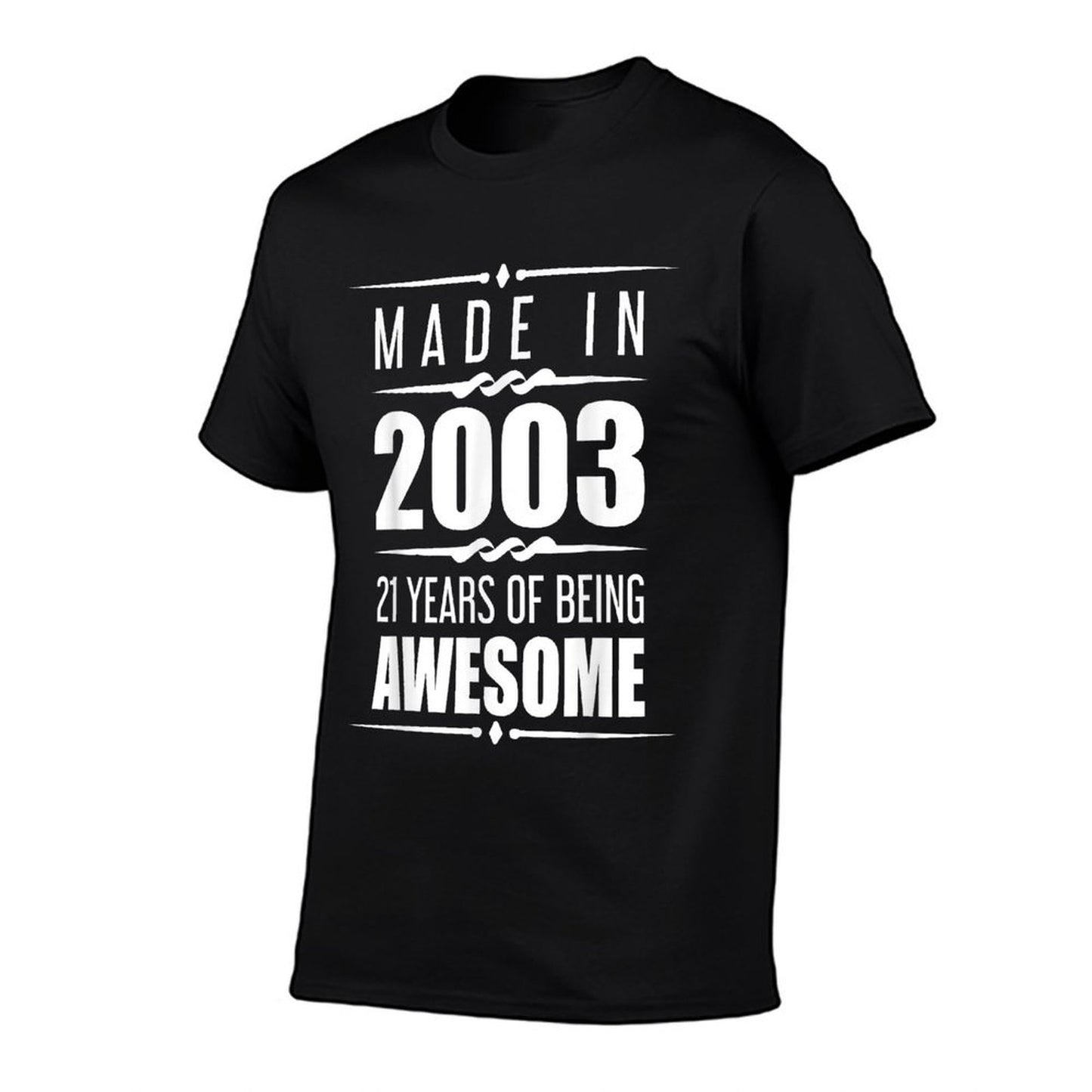 Made In 2003 21 Years of Being Awesome 21st Birthday  Slim-fit Cut T-Shirt