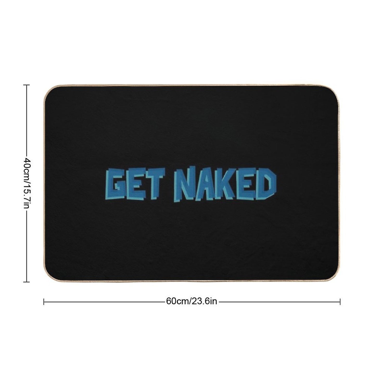 Funny Get Naked  Anti-Trip Bath Mat