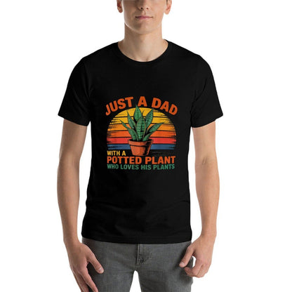 Just A Dad Who Loves Plant Vibes Funny  Slim-fit Cut T-Shirt
