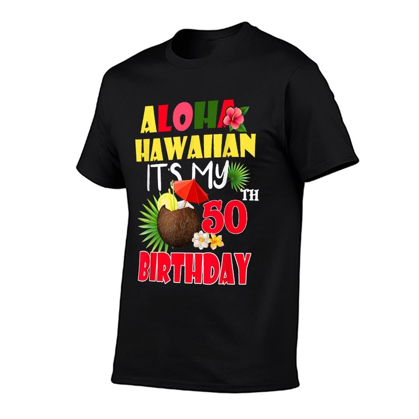 Aloha Hawaiian It's My 50th Birthday Party Summer Vacation  Breathable T-Shirt