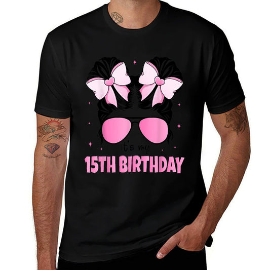 It's My 15th Birthday 15 Years Old Girls Bday Messy Bun Bow  Versatile T-Shirt
