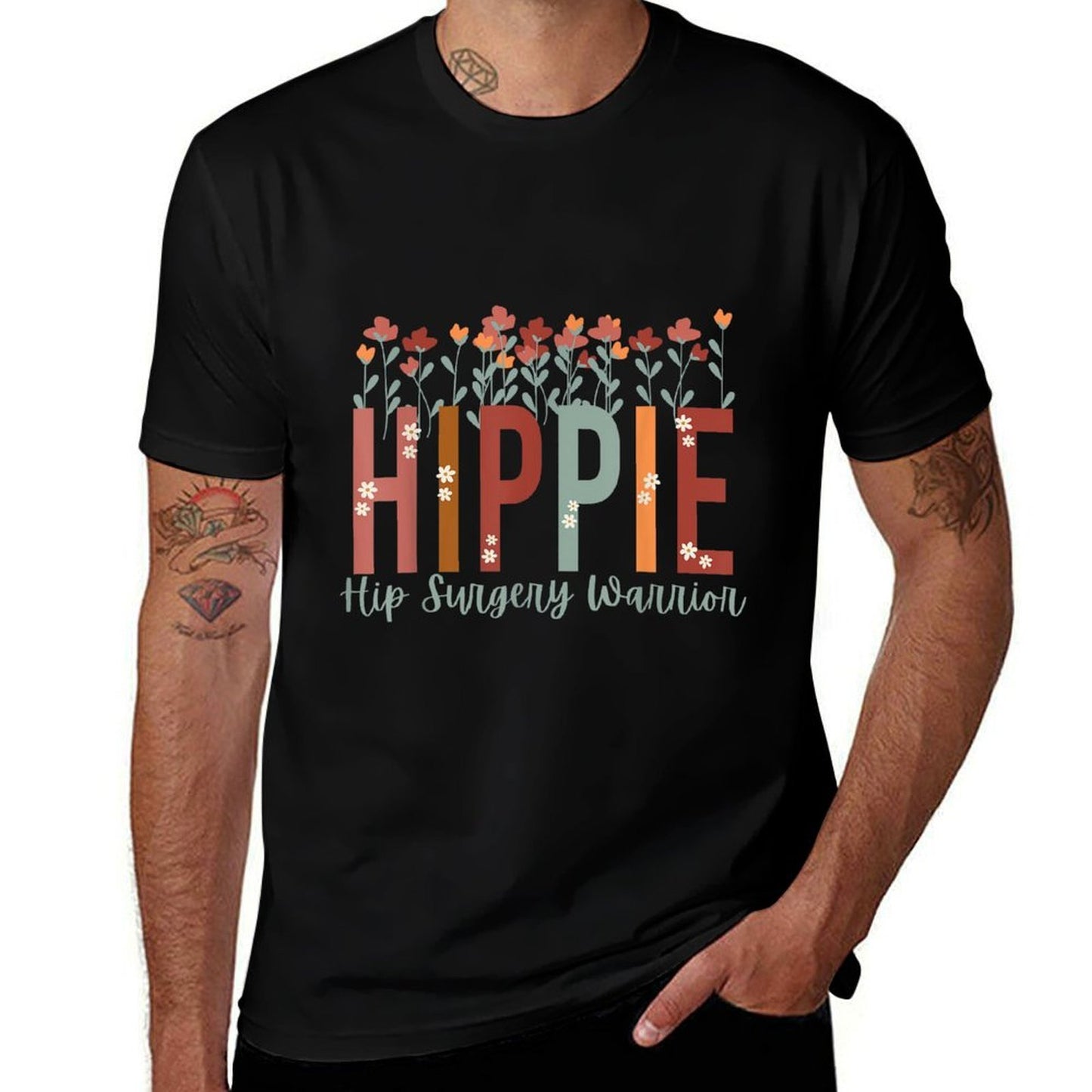 Hippie Hip Surgery Warrior Floral Hip Replacement Recovering  Stretchy T-Shirt