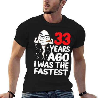 Mens 33rd Birthday Gag Dress 33 Years Ago I Was The Fastest Funny  Moisture-wicking T-Shirt