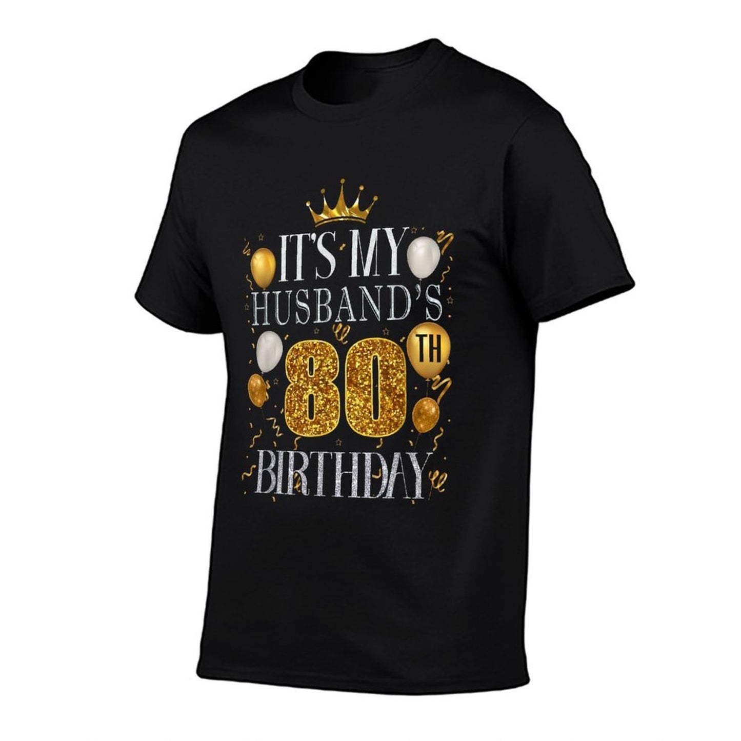 It's My Husband's 80th Birthday Happy Birthday 80 Years Old  Soft T-Shirt
