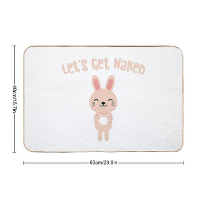 Let's Get Naked Cute Bunny in Bathroom Funny Quote  Toxin-Free Bath Mat