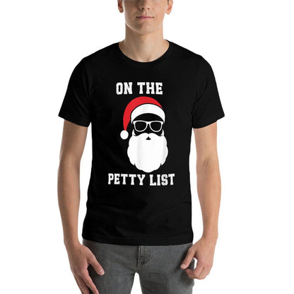 On The Petty List Funny Santa Claus Christmas  Tagless Design T-Shirt