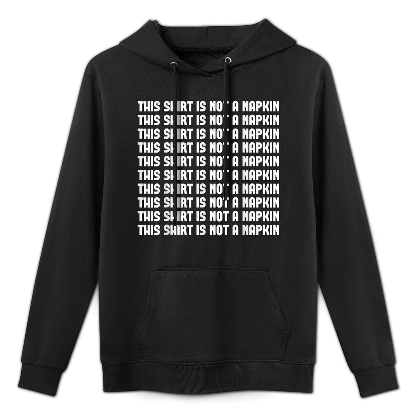 This Is Not A Napkin Funny Humor Messy People Unisex Design Hoodie