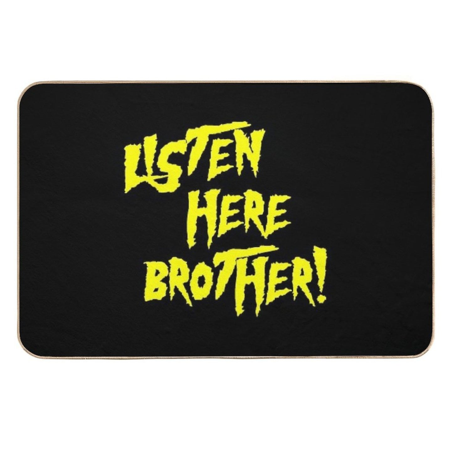 Listen Here Brother - Pro Wrestling Durable Bath Mat