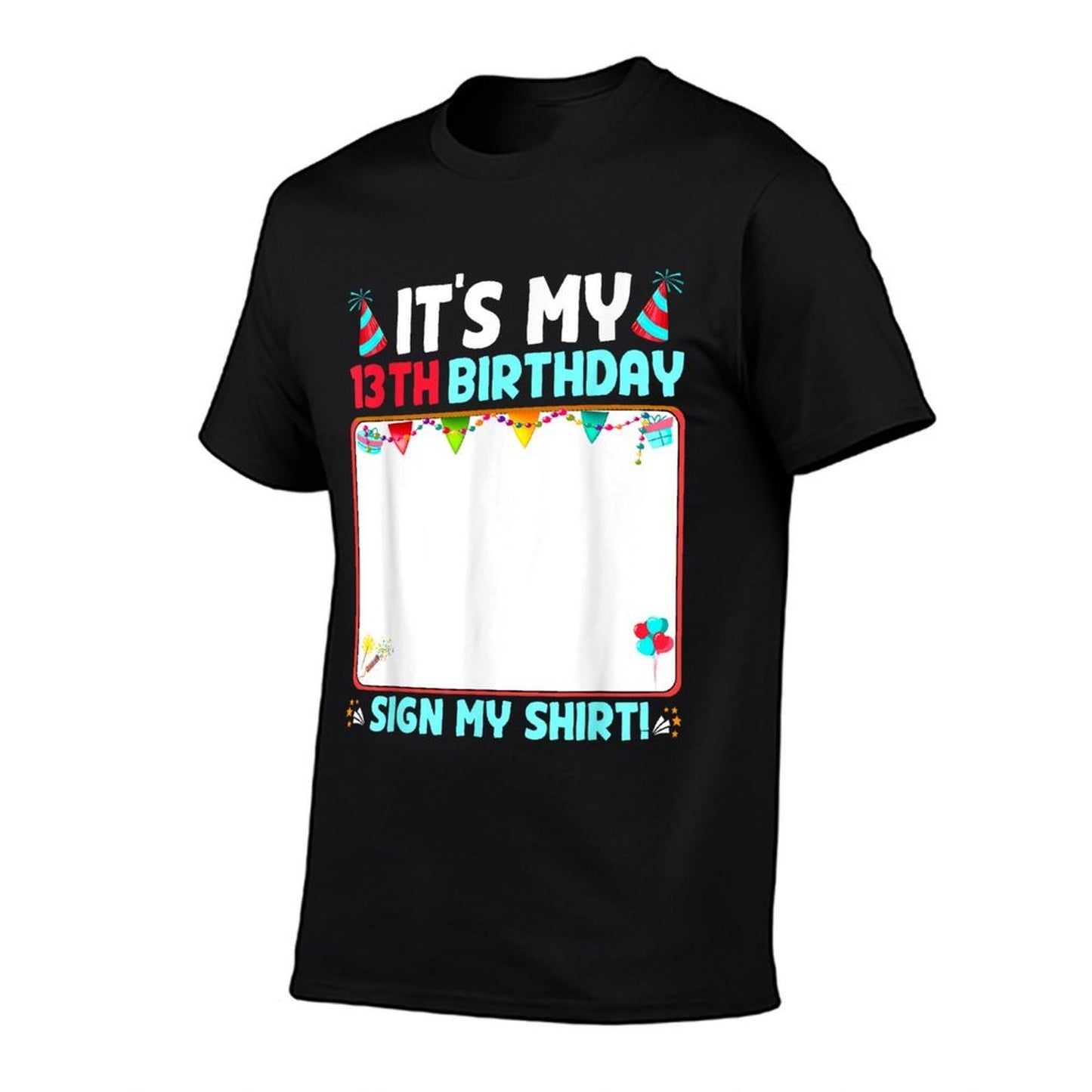 It's My 13th Birthday Sign My Funny 13 Years Old  Soft T-Shirt