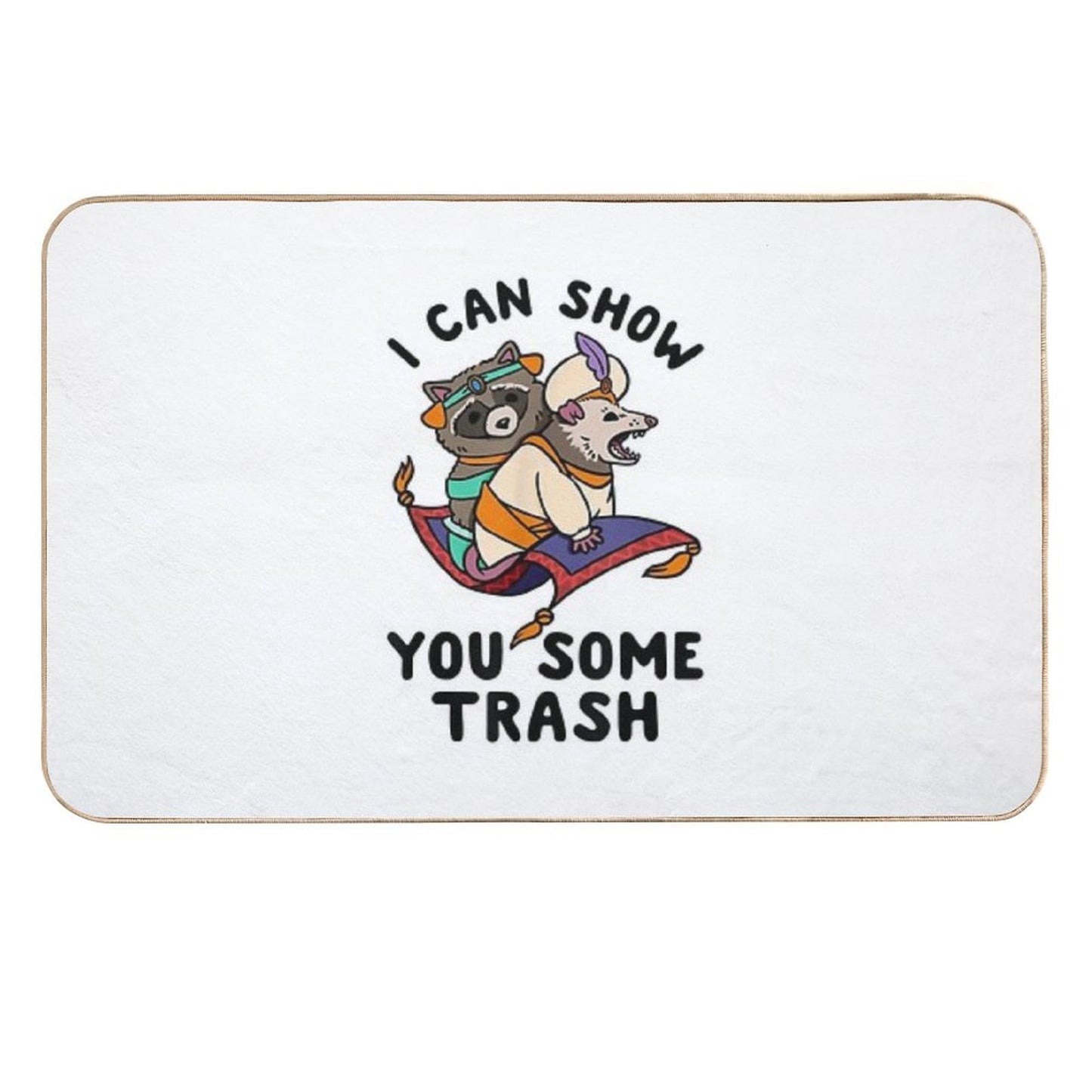 I Can Show You Some Trash  Toxin-Free Bath Mat
