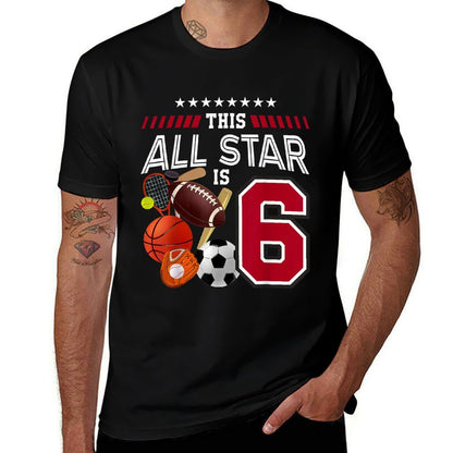 This All Star Is 6th Birthday Sport Lover 6 Year Old B-Day Comfortable T-Shirt