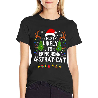 Most Likely To Bring Home A Stray Cat Matching Christmas  Trendy Pattern T-Shirt