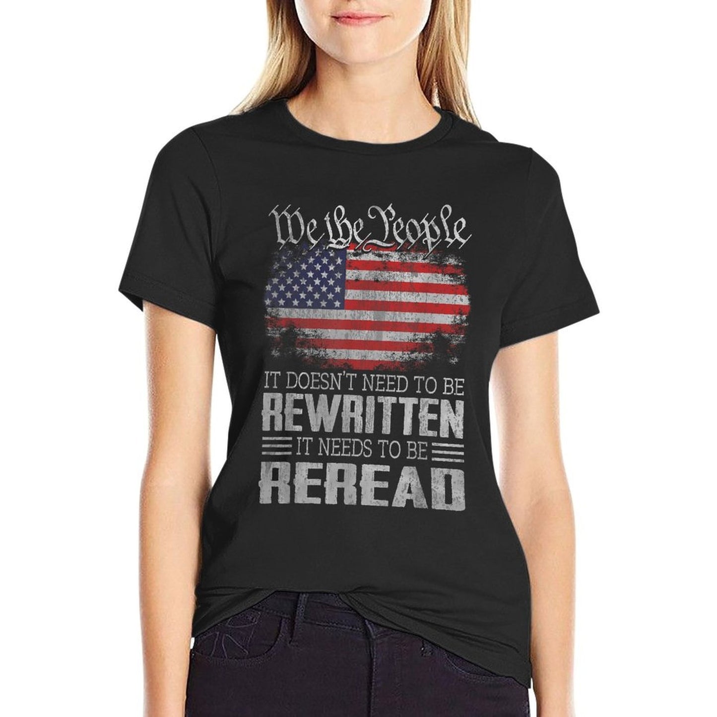 US Constitution of The USA Needs To Be Reread  Quick-drying T-Shirt