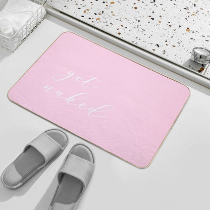 Get Naked - Pink Script  Multi-Purpose Bath Mat