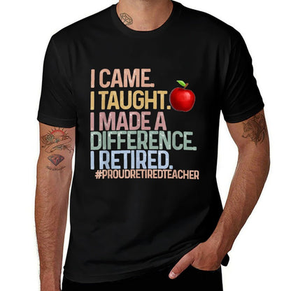 I Came I Taught I Made A Difference Proud Retired Teacher  Heathered Texture T-Shirt