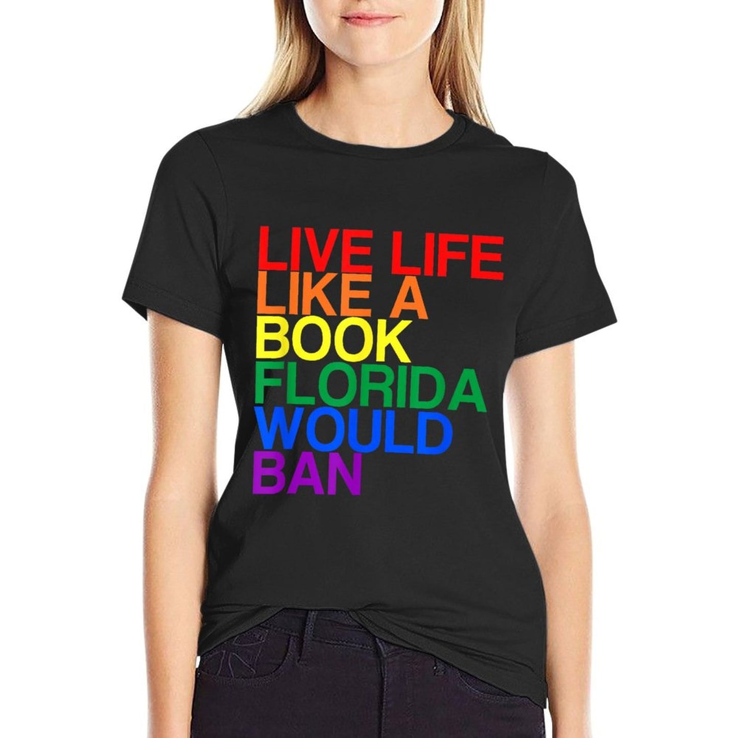 Live Like Book In Florida. LGBTQ Rainbow Gift, LGBTQIA Pride Graphic-printed T-Shirt