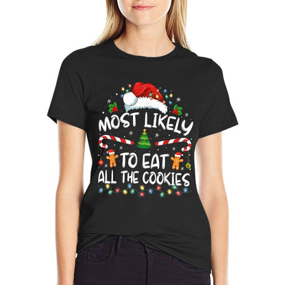 Most Likely To Eat All The Cookies Family Matching Christmas  Classic T-Shirt