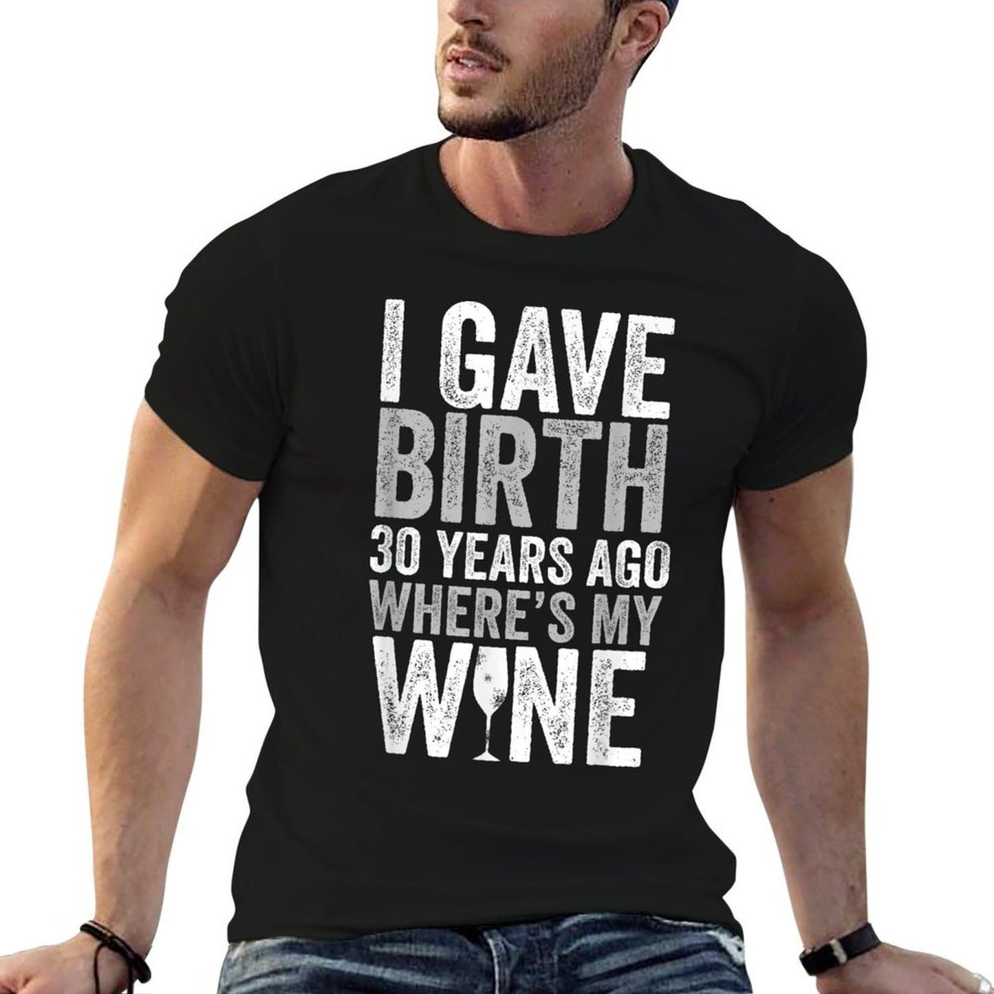 I Gave Birth 30 Years Ago Where's My Wine 30th Birthday  Ribbed Collar T-Shirt