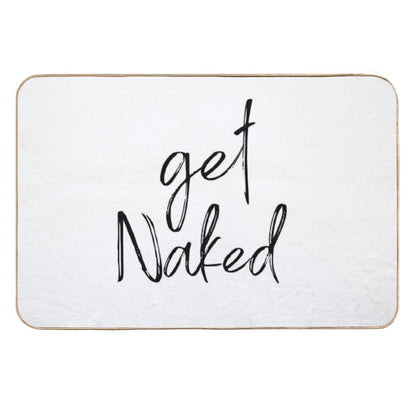 Get Naked Funny Bathroom Art  Rapid-Drying Bath Mat
